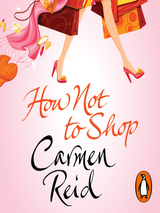 Title details for How Not to Shop by Carmen Reid - Available